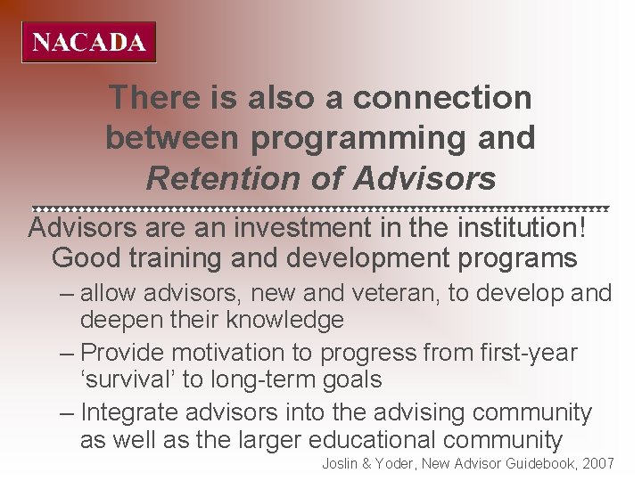 There is also a connection between programming and Retention of Advisors are an investment