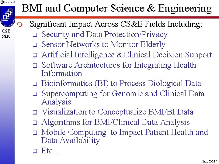 BMI and Computer Science & Engineering m CSE 5810 Significant Impact Across CS&E Fields