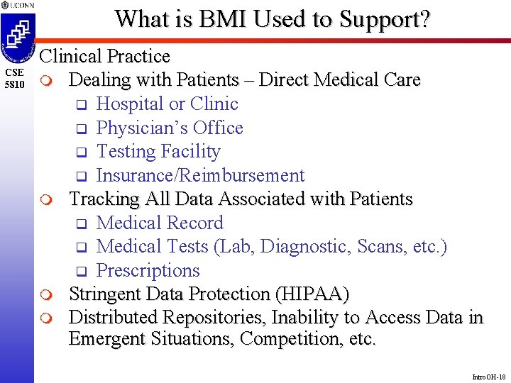 What is BMI Used to Support? CSE 5810 Clinical Practice m Dealing with Patients