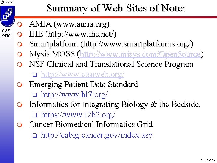 Summary of Web Sites of Note: m CSE 5810 m m m m AMIA