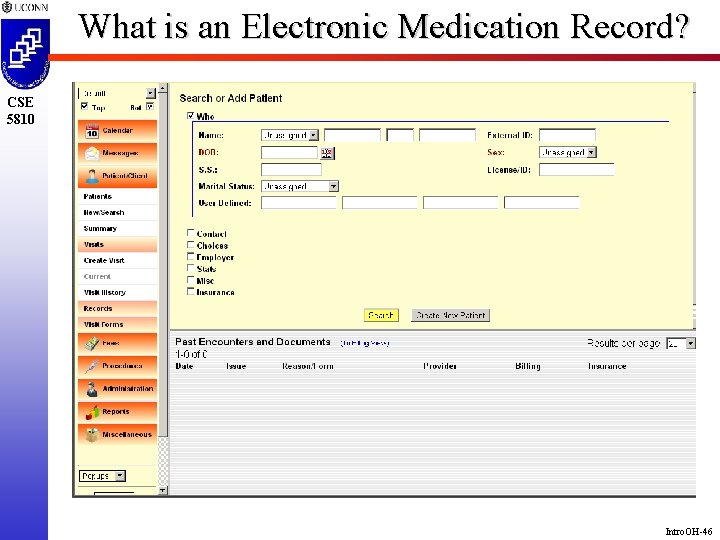 What is an Electronic Medication Record? CSE 5810 Intro. OH-46 