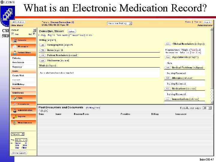 What is an Electronic Medication Record? CSE 5810 Intro. OH-47 