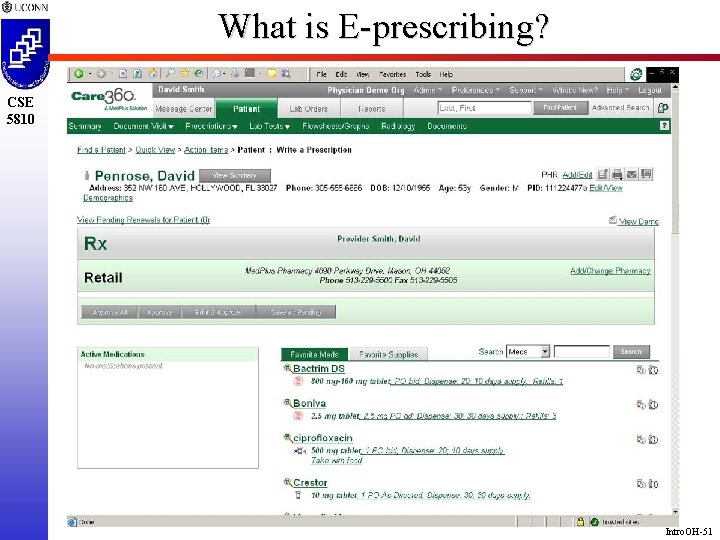 What is E-prescribing? CSE 5810 Intro. OH-51 