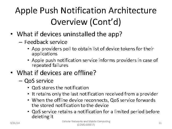 Apple Push Notification Architecture Overview (Cont’d) • What if devices uninstalled the app? –