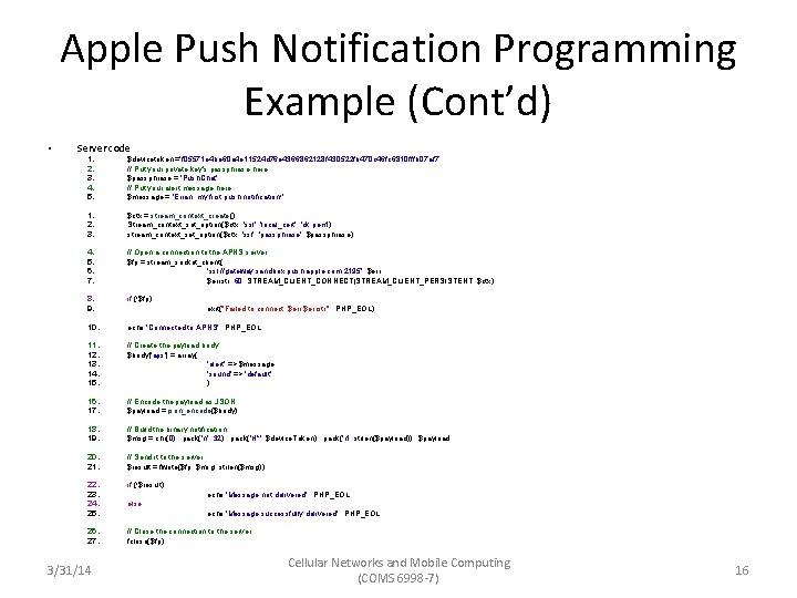 Apple Push Notification Programming Example (Cont’d) • Server code 1. 2. 3. 4. 5.