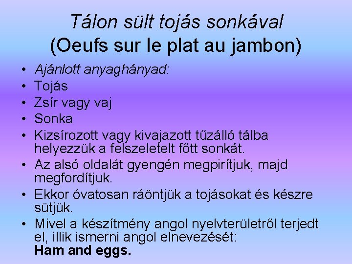 Tálon sült tojás sonkával (Oeufs sur le plat au jambon) • • • Ajánlott