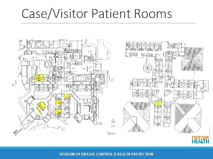 Case/Visitor Patient Rooms DIVISION OF DISEASE CONTROL & HEALTH PROTECTION 