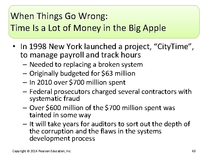 When Things Go Wrong: Time Is a Lot of Money in the Big Apple