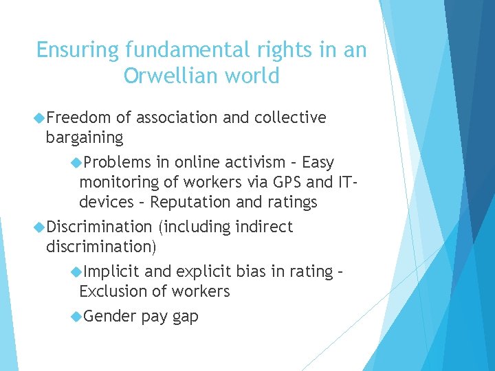Ensuring fundamental rights in an Orwellian world Freedom of association and collective bargaining Problems