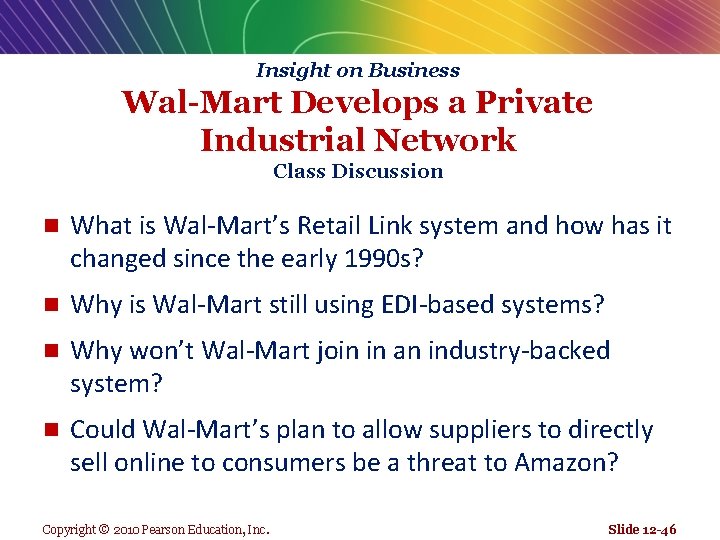 Insight on Business Wal-Mart Develops a Private Industrial Network Class Discussion n What is