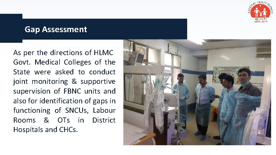 Gap Assessment As per the directions of HLMC Govt. Medical Colleges of the State