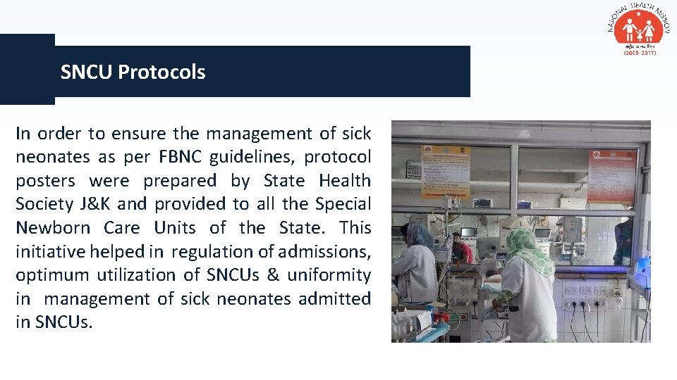 SNCU Protocols In order to ensure the management of sick neonates as per FBNC