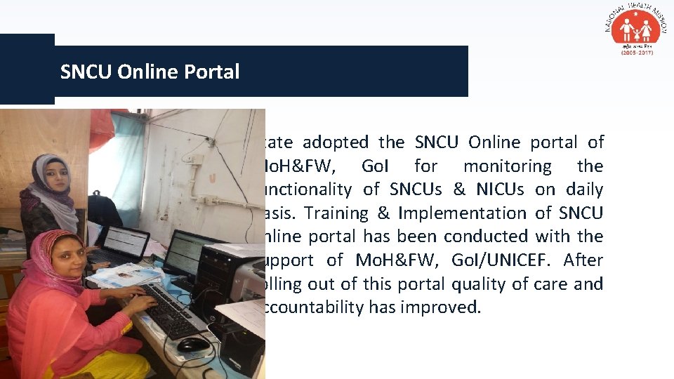 SNCU Online Portal State adopted the SNCU Online portal of Mo. H&FW, Go. I