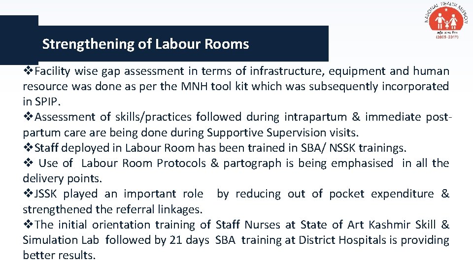 Strengthening of Labour Rooms v. Facility wise gap assessment in terms of infrastructure, equipment