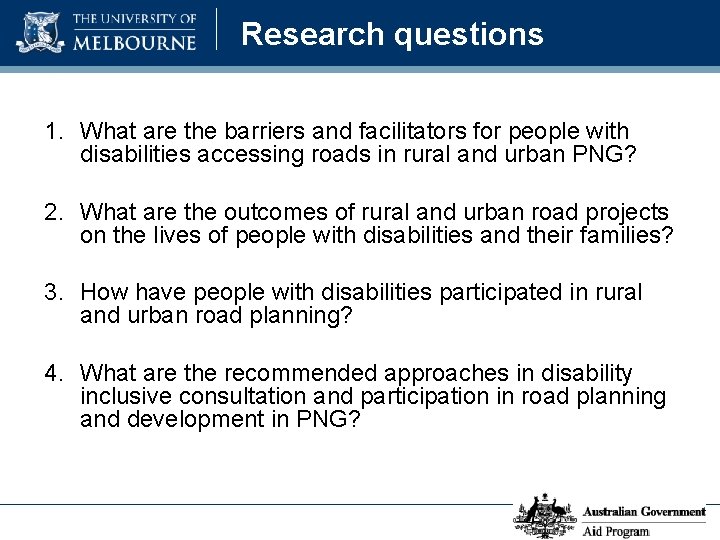 Research questions 1. What are the barriers and facilitators for people with disabilities accessing
