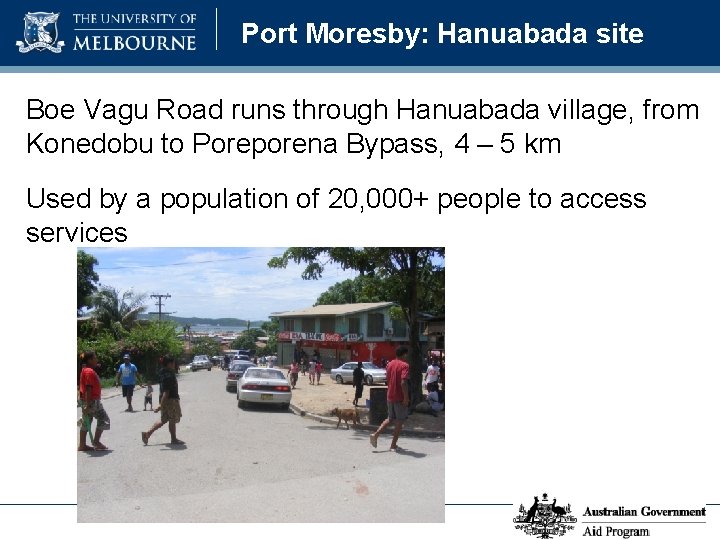 Port Moresby: Hanuabada site Boe Vagu Road runs through Hanuabada village, from Konedobu to