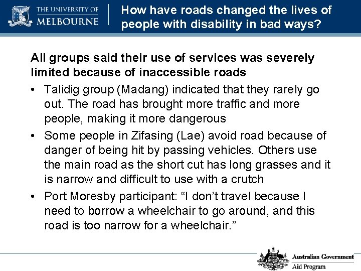 How have roads changed the lives of people with disability in bad ways? All