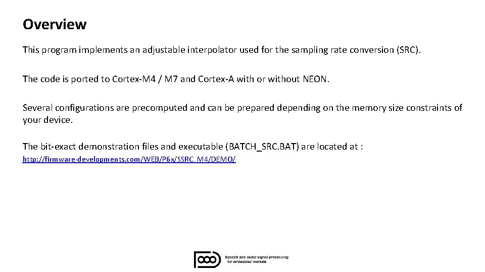 Overview This program implements an adjustable interpolator used for the sampling rate conversion (SRC).