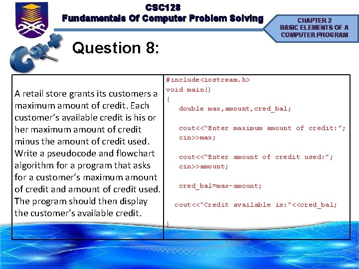 CSC 128 Fundamentals Of Computer Problem Solving CHAPTER 2 BASIC ELEMENTS OF A COMPUTER