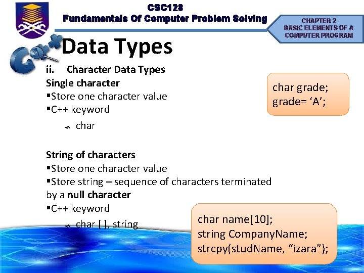 CSC 128 Fundamentals Of Computer Problem Solving CHAPTER 2 BASIC ELEMENTS OF A COMPUTER
