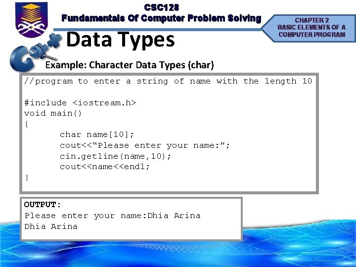 CSC 128 Fundamentals Of Computer Problem Solving Data Types CHAPTER 2 BASIC ELEMENTS OF