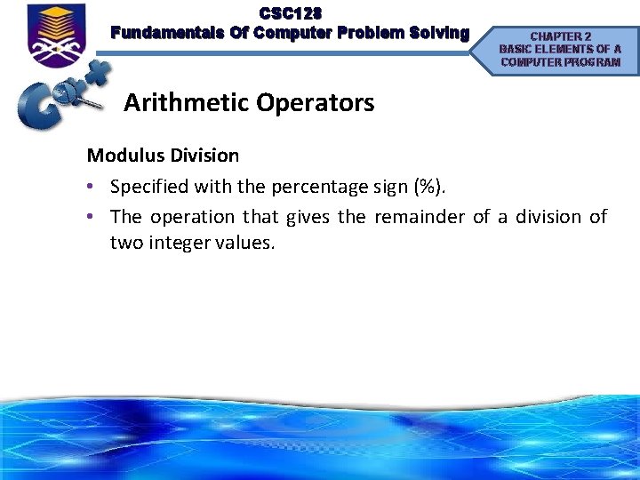 CSC 128 Fundamentals Of Computer Problem Solving CHAPTER 2 BASIC ELEMENTS OF A COMPUTER