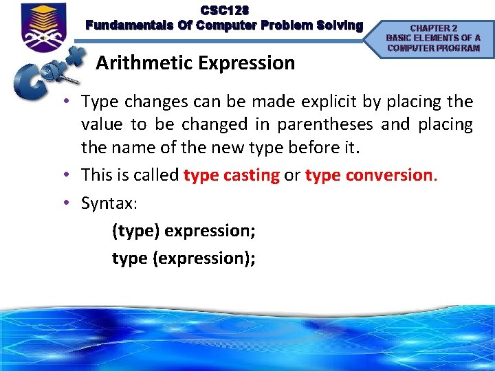 CSC 128 Fundamentals Of Computer Problem Solving Arithmetic Expression CHAPTER 2 BASIC ELEMENTS OF