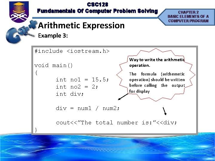 CSC 128 Fundamentals Of Computer Problem Solving Arithmetic Expression CHAPTER 2 BASIC ELEMENTS OF