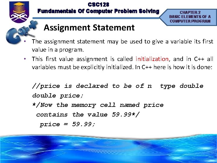 CSC 128 Fundamentals Of Computer Problem Solving Assignment Statement CHAPTER 2 BASIC ELEMENTS OF