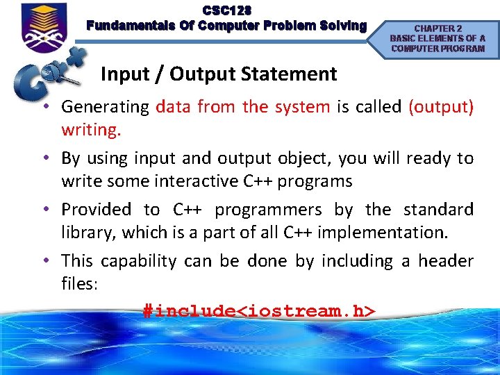 CSC 128 Fundamentals Of Computer Problem Solving CHAPTER 2 BASIC ELEMENTS OF A COMPUTER