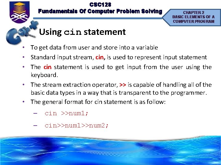 CSC 128 Fundamentals Of Computer Problem Solving CHAPTER 2 BASIC ELEMENTS OF A COMPUTER