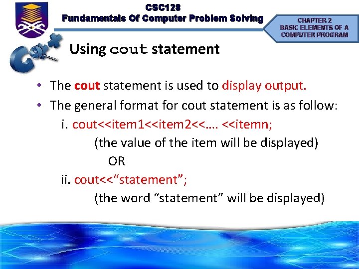 CSC 128 Fundamentals Of Computer Problem Solving CHAPTER 2 BASIC ELEMENTS OF A COMPUTER