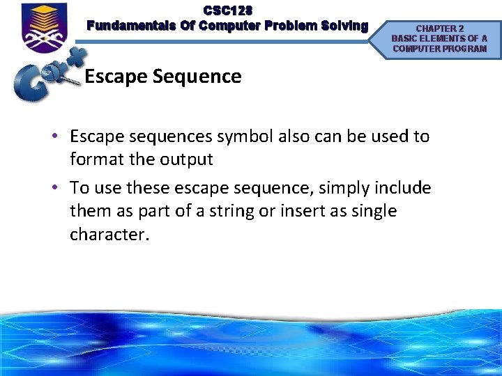 CSC 128 Fundamentals Of Computer Problem Solving CHAPTER 2 BASIC ELEMENTS OF A COMPUTER