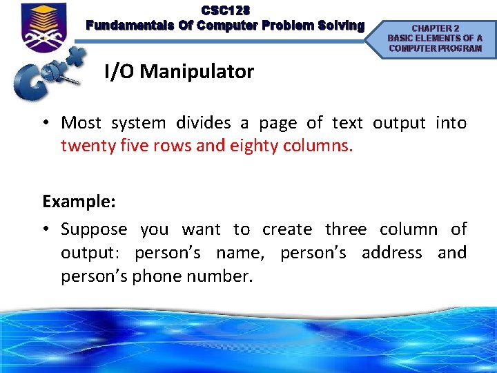 CSC 128 Fundamentals Of Computer Problem Solving CHAPTER 2 BASIC ELEMENTS OF A COMPUTER