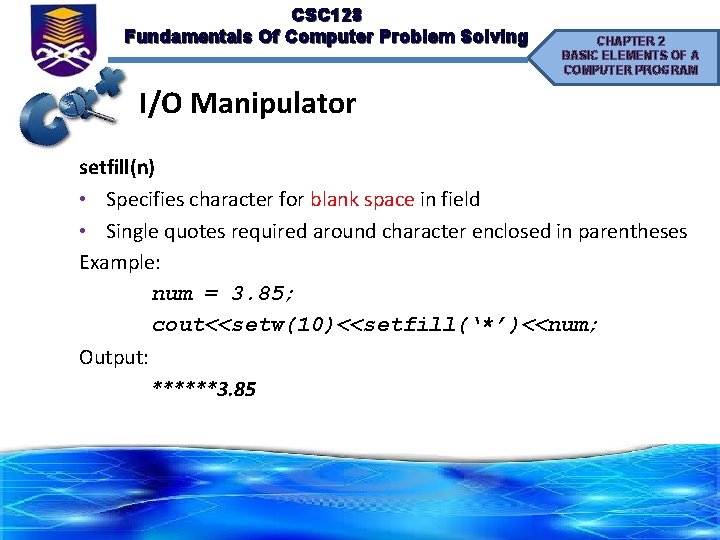 CSC 128 Fundamentals Of Computer Problem Solving CHAPTER 2 BASIC ELEMENTS OF A COMPUTER