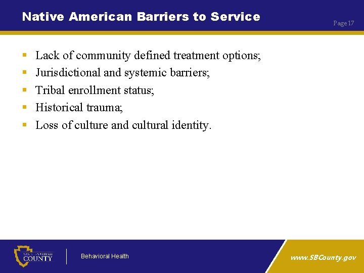 Native American Barriers to Service § § § Page 17 Lack of community defined