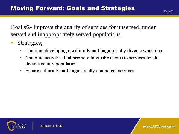 Moving Forward: Goals and Strategies Page 28 Goal #2 - Improve the quality of