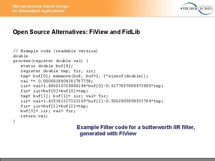 Open Source Alternatives: Fi. View and Fid. Lib // Example code (readable version) double