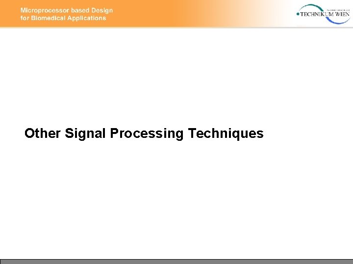 Other Signal Processing Techniques 