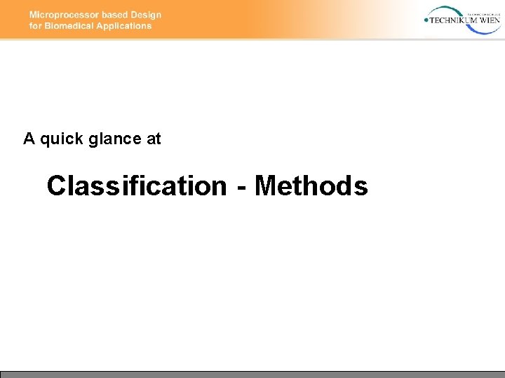 A quick glance at Classification - Methods 