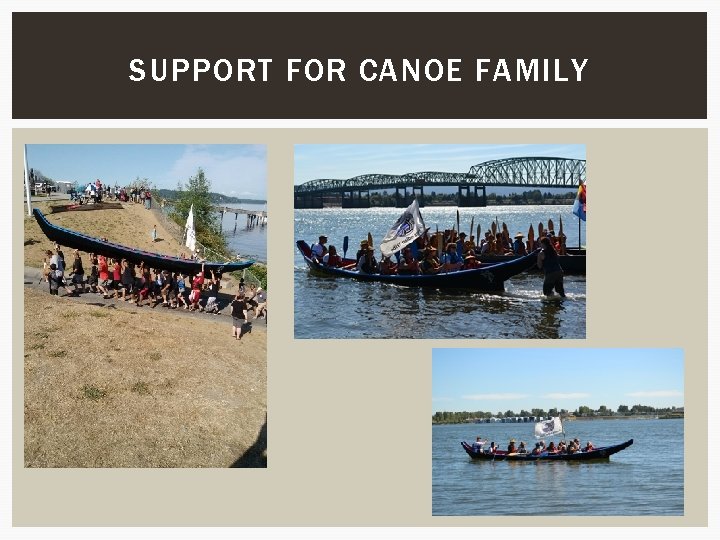 SUPPORT FOR CANOE FAMILY 