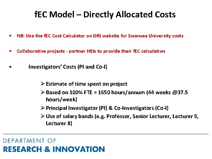 f. EC Model – Directly Allocated Costs • NB: Use the f. EC Cost