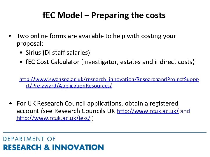 f. EC Model – Preparing the costs • Two online forms are available to