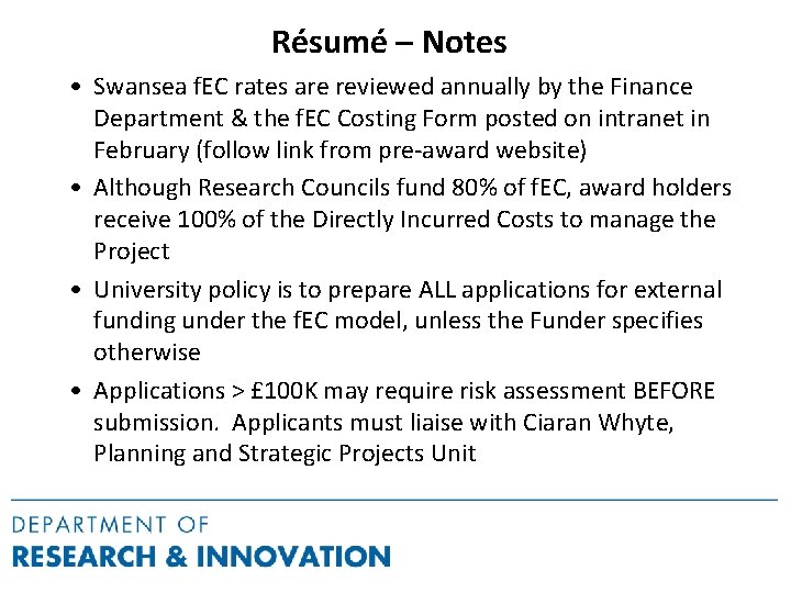 Résumé – Notes • Swansea f. EC rates are reviewed annually by the Finance