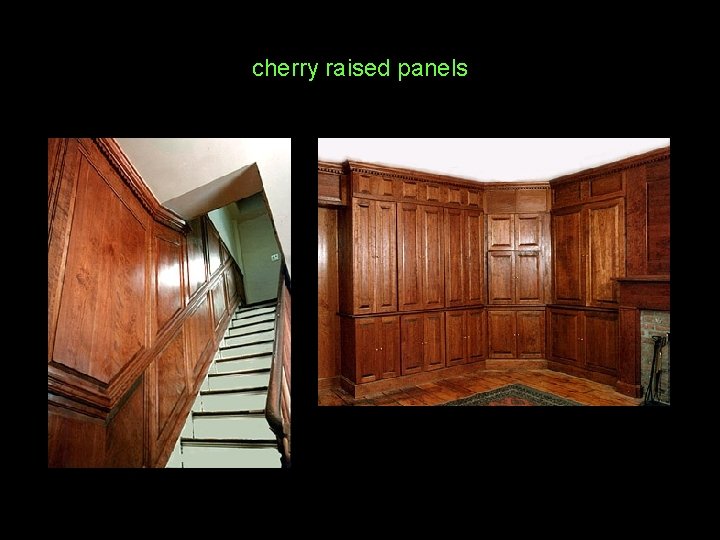 cherry raised panels 