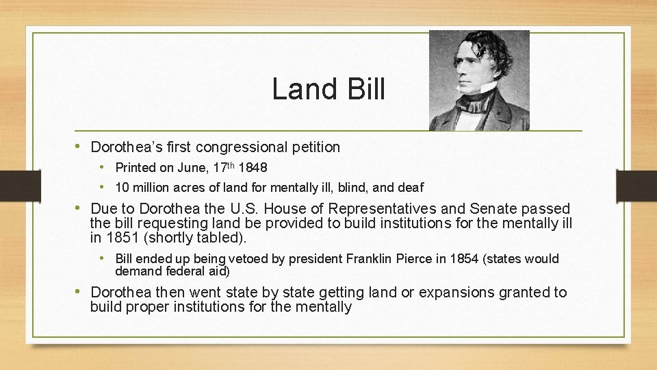 Land Bill • Dorothea’s first congressional petition • Printed on June, 17 th 1848