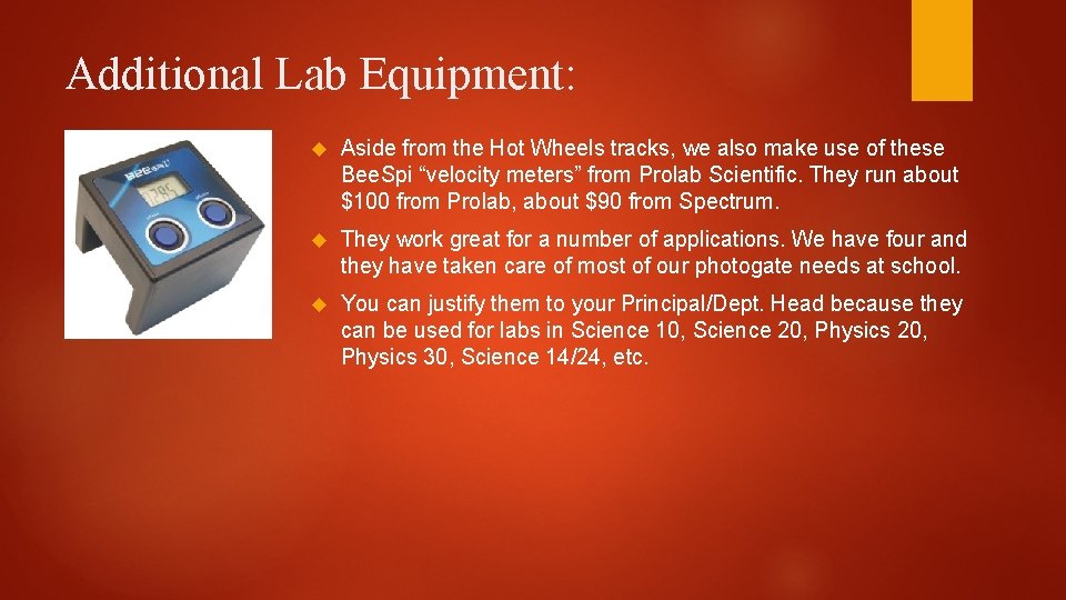 Additional Lab Equipment: Aside from the Hot Wheels tracks, we also make use of