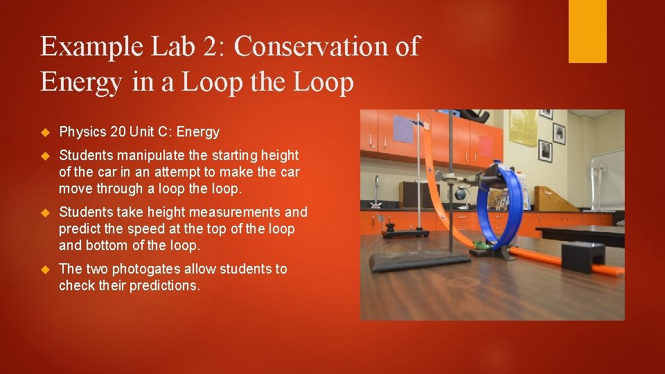 Example Lab 2: Conservation of Energy in a Loop the Loop Physics 20 Unit