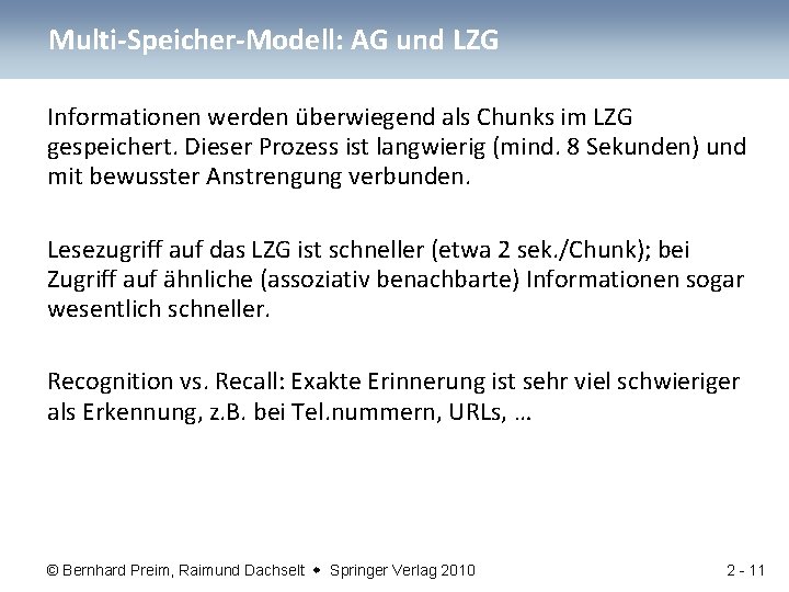 Multi-Speicher-Modell: AG und LZG Informationen werden überwiegend als Chunks im LZG gespeichert. Dieser Prozess