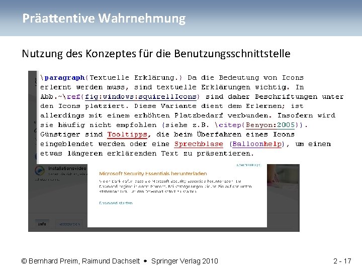 Präattentive Wahrnehmung Nutzung des Konzeptes für die Benutzungsschnittstelle © Bernhard Preim, Raimund Dachselt Springer